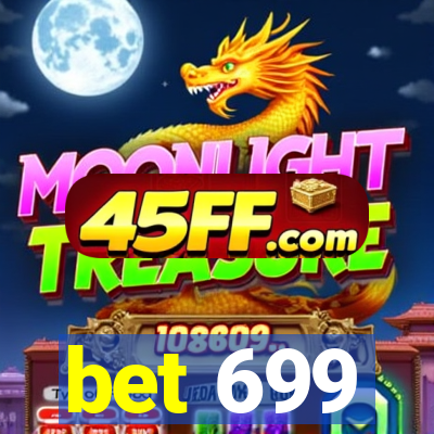 bet 699